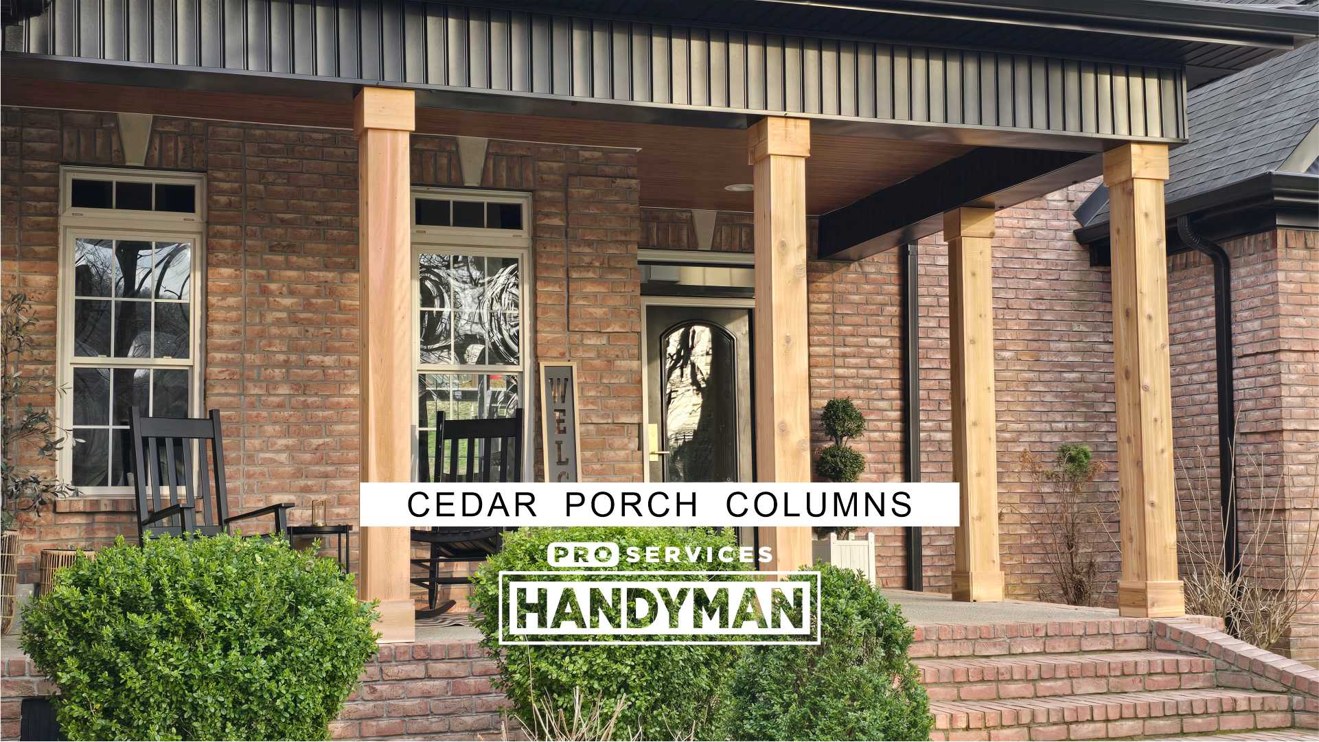 Cedar Porch Columns completed by Pro Services Handyman