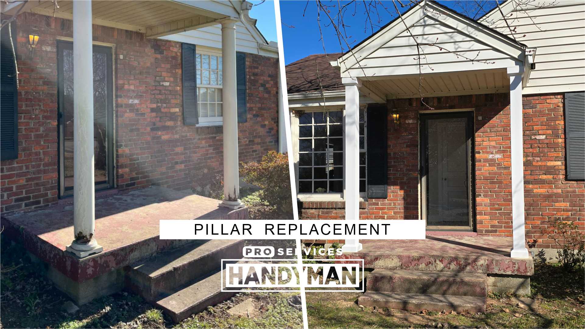 Porch Pillar Replacement Before And After completed by Pro Services Handyman