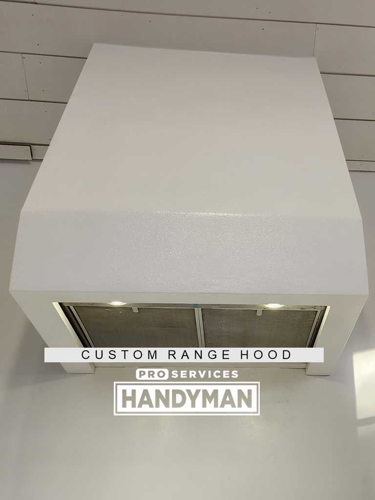 Range Hood completed by Pro Services Handyman