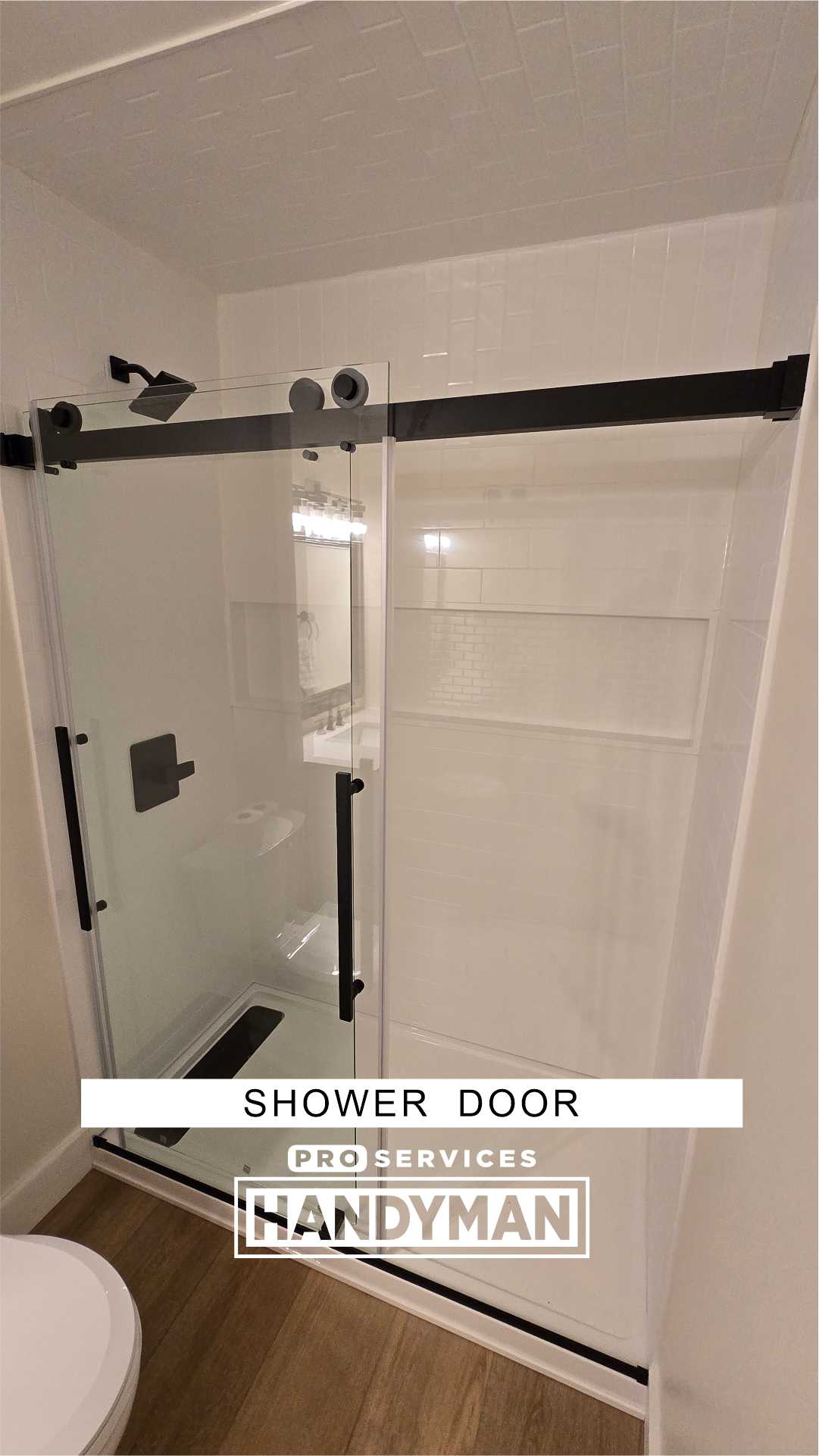 Shower Door Install completed by Pro Services Handyman