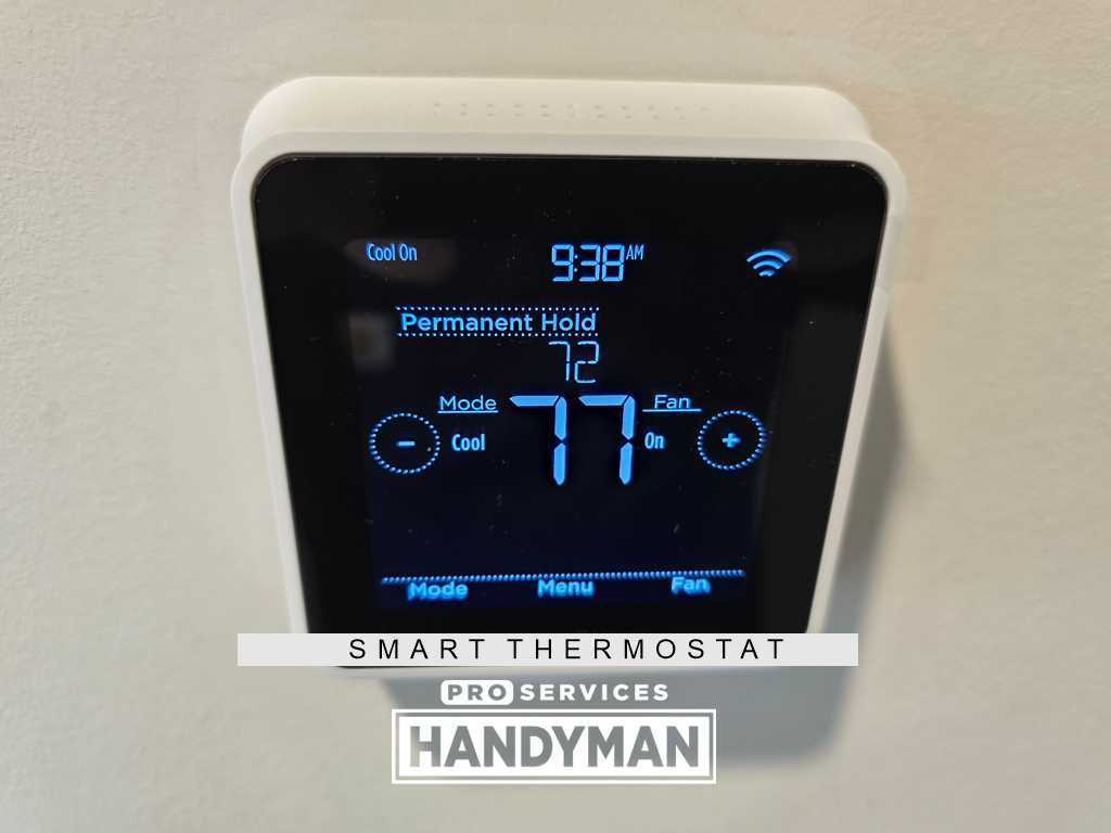 Smart Thermostat completed by Pro Services Handyman