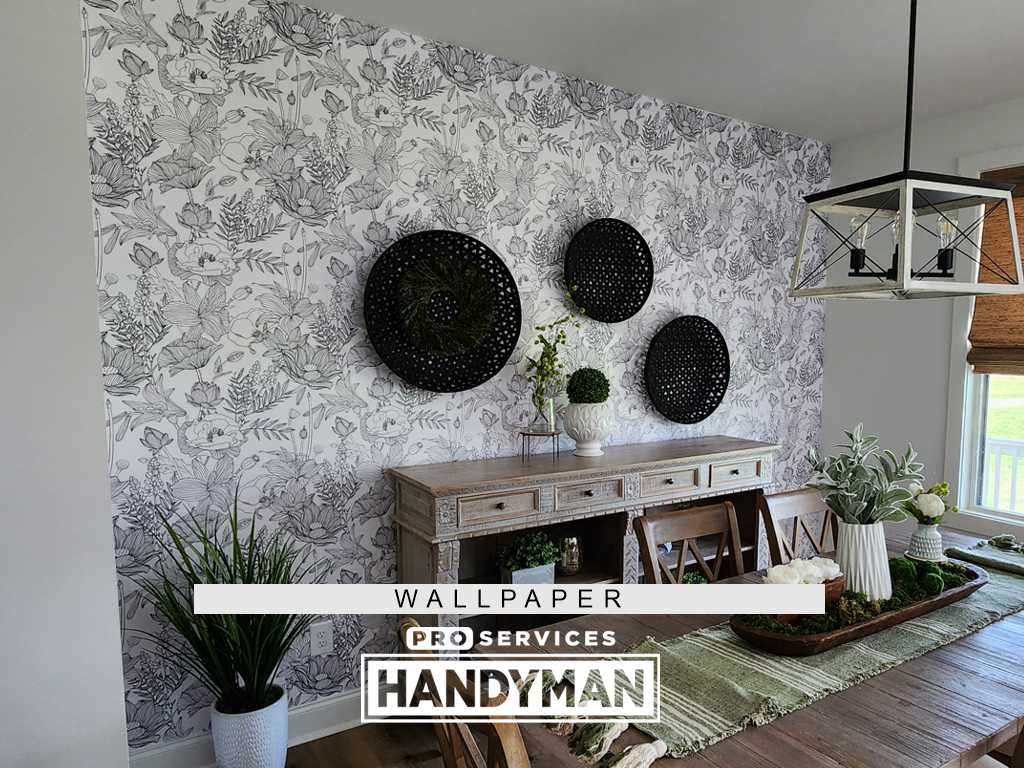 Wallpaper completed by Pro Services Handyman